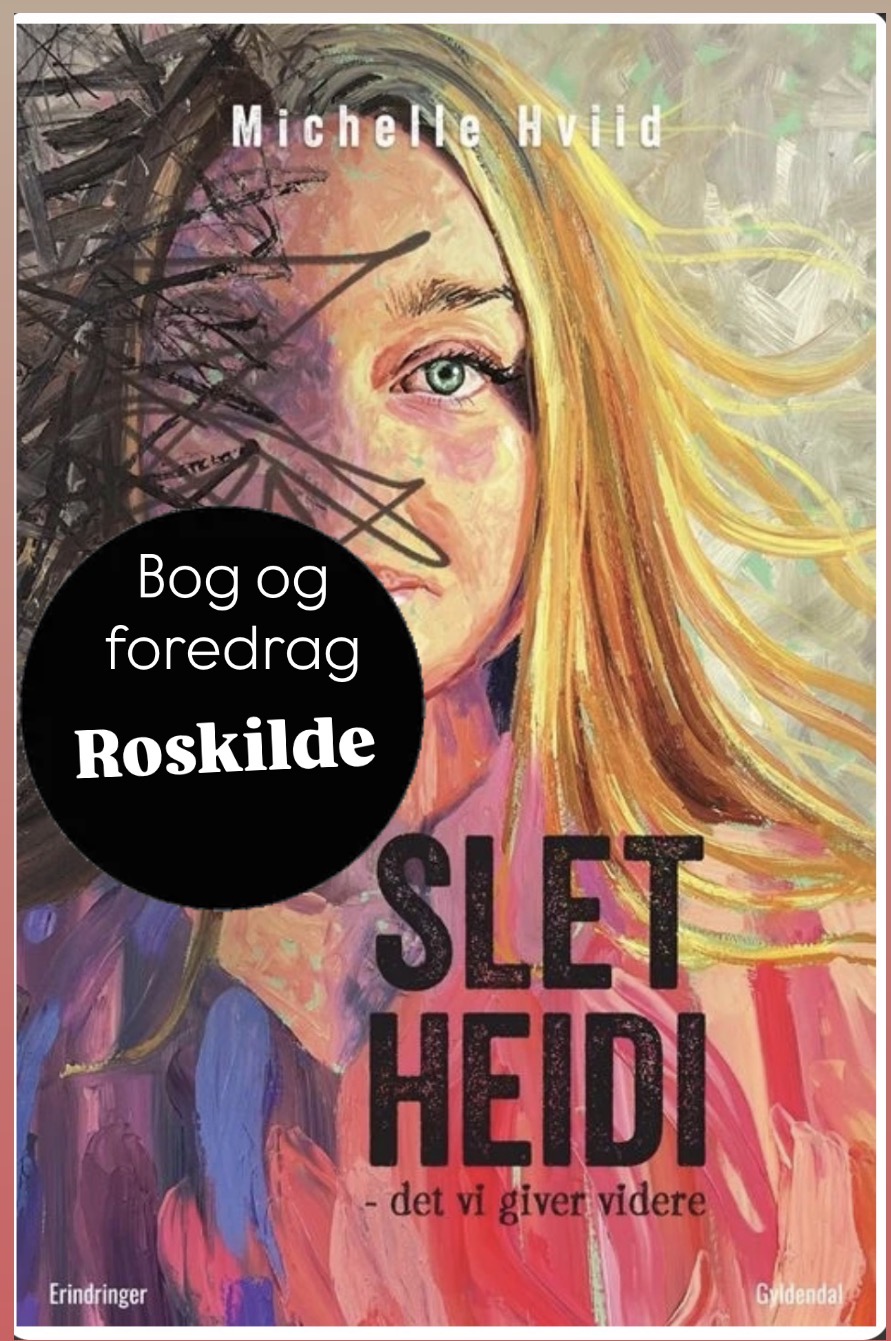 17/6 Foredrag “Slet Heidi” Roskilde / Med bog